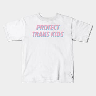 PROTECT TRANS KIDS 🏳️‍🌈 Kids T-Shirt